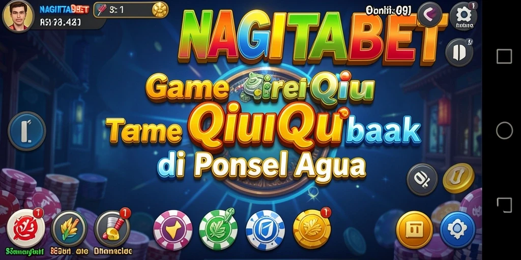Gameplay seru QiuQiu di NAGITABET dengan teman-teman.